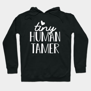 Kindergarten - Tiny human tamer Hoodie